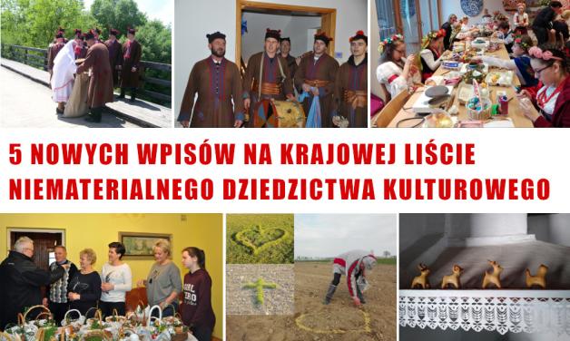 5 nowych wpisów na Krajowej Liście Niematerialnego Dziedzictwa Kulturowego