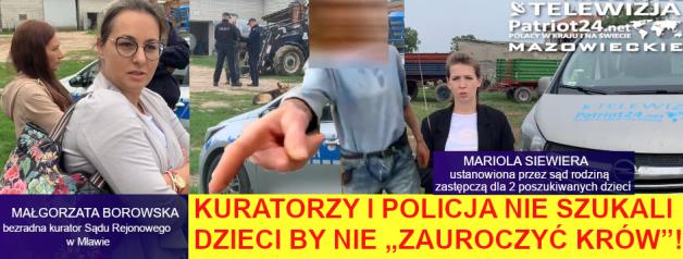 [VIDEO] Kuratorzy i policjanci nie szukali dzieci, by nie „zauroczyć krów”! Agresywna rodzina ojca pozbawionego władzy rodzicielskiej lekceważy sądy!